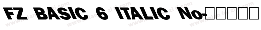 FZ BASIC 6 ITALIC No字体转换